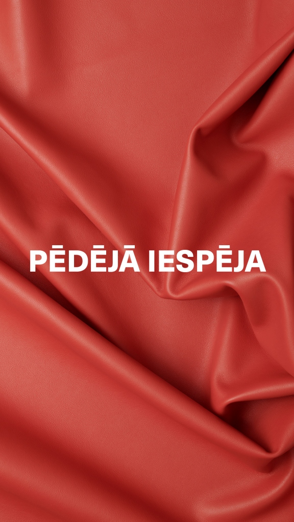 PĒDĒJĀ IESPĒJA