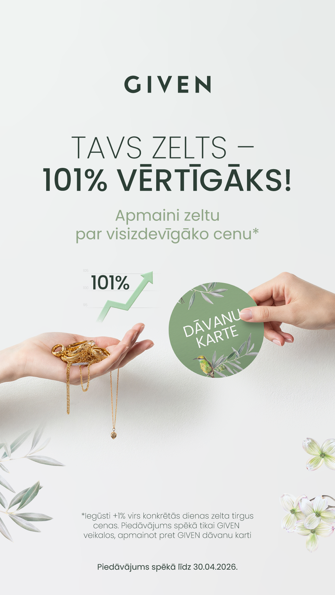 TAVS ZELTS – 101% VĒRTĪGĀKS